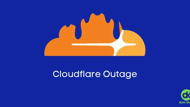 Let's Talk About the Cloudflare Outage